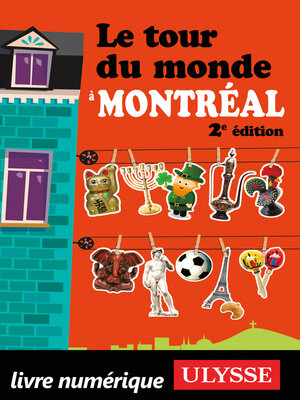cover image of Le tour du monde à Montréal